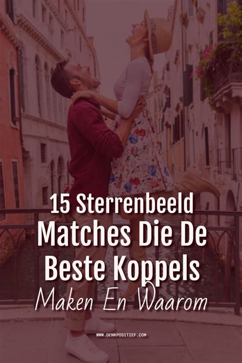 welke sterrenbeelden passen niet bij elkaar|15 Sterrenbeeld Matches Die De Beste Koppels。